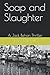 Soap and Slaughter: A Jack ...
