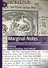 Marginal Notes: Social Reading and the Literal Margins (New Directions in Book History)