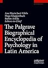 The Palgrave Biographical Encyclopedia of Psychology in Latin America