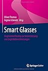 Smart Glasses: Augmented Reality zur Unterstützung von Logistikdienstleistungen (German Edition)