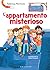 L'appartamento misterioso (Via dei Tanti) by Federica Morrone