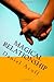 Magical Relationship: 7 Keys to Creating an Extraordinary Relationahip
