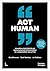 Act Human: Waarom succesvol...