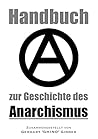 Handbuch zur Geschichte des Anarchismus