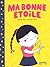 Ma bonne étoile