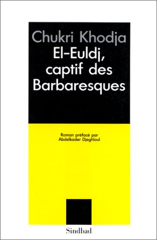 El-Eudj, captif des barbaresques (Hardcover)