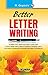 Better Letter Writing by A Kumar