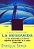 La búsqueda 2: La izquierda y el fin de régimen de partido de Estado (1994-2000) (Claves. Sociedad, economía, política) (Spanish Edition)