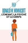 L'Enfant, la psyché et le corps L'Enfant, la psyché et le corps