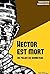 Hector est mort: Au palais du bonneteau