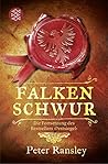 Falkenschwur: Die Fortsetzung des Bestsellers "Pestsiegel" Falkenschwur: Die Fortsetzung des Bestsellers "Pestsiegel"