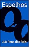 Espelhos (Portuguese Edition) Espelhos (Portuguese Edition)