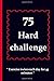 75 HARD challenge: The 75 H...