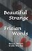 Beautiful & Strange Frisian Words by Auke de Haan