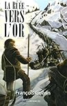 La Ruee Vers l'Or