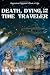 Death, Dying, and the Time Traveler by Ray Foster