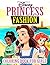 Princess Fashion Coloring B...