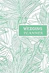 Comprehensive Wedding Planner: Checklist, Worksheet, Organizer.Budget and Vital Tools to Plan a Unique Wedding