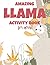 Amazing Llama Activity Book...