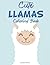 Cute Llamas Coloring Book: ...