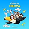 Celebrating Freya: Personalized Book for Baby Showers, Baby Gifts, New Moms & More (Celebrating: Personalized Book for Baby Girl & Boy, Toddler, Showers, Birthdays)