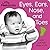 Eyes, Ears, Nose, and Toes - Little Peekaboos: With soft felt flaps to lift