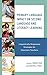 Primary Language Impact on Second Language and Literacy Learning: Linguistically Responsive Strategies for Classroom Teachers