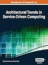 Handbook of Research on Architectural Trends in Service-Driven Computing Vol 2