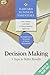 Harvard Business Essentials, Decision Making
