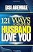 121 ways to make your husba...