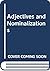 Adjectives and Nominalizati...