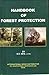 Handbook of Forest Protection by S S Negi