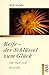 Reife, der Schlüssel zum Glück. Eine praktische Anleitung. by Theo  Fischer