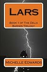 Lars: Book 1 of The Delia Barnes Trilogy