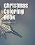 Christmas Coloring Book: 50...