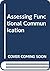 Assessing Functional Commun...