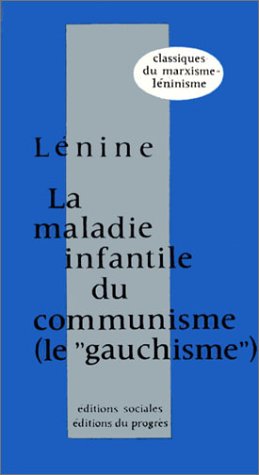 La Maladie infantile du communisme, le gauchisme