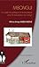 Mbongui. Le système politique et économique pour le renouveau du Congo (French Edition)
