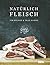 Natürlich Fleisch