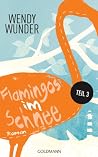 Flamingos im Schnee 3: Roman (German Edition)