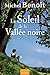 Le Soleil de la Vallée noire