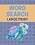 Word Search Large Print: 100 Puzzles for Adults and Seniors - Vol. 1