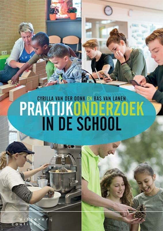Praktijkonderzoek in de school (Paperback)