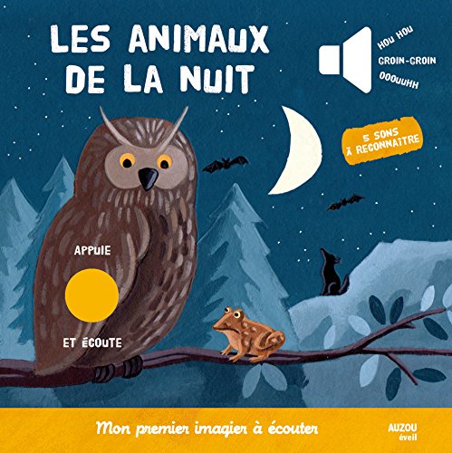 LES ANIMAUX DE LA NUIT (COLL. MON PREMIER IMAGIER A ECOUTER)