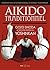 Aïkido traditionnel by Gozo Shioda