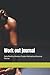 Work out/Fitness Journal for Women by L. Nichols