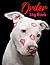 Order Log Book: Simple Order Tracker, Order Organizer for Small Business or Personal, Customer Order Tracker Notebook, Daily Sales Order Planner. Kisses On Cute Dog Cover Design