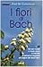 I fiori di Bach