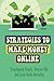 Strategies To Make Money Online: Dropshipping Shopify, Amazon FBA, And Social Media Marketing