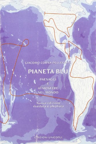 Pianeta blu. Paesaggi e atmosfere nel mondo (Paperback)